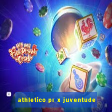 athletico pr x juventude